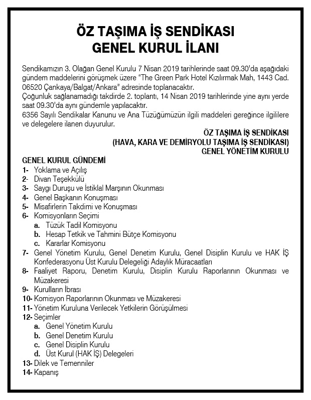Oz Tasima Is Sendikasi Genel Kurul Ilani Iln00976489 Tebligat Ve Duyurular Kurumsal Tebligat Ve Duyurular Genel Kurul Secim Ve Toplanti Duyurulari Dernek Sendika Ve Stk Toplantilari