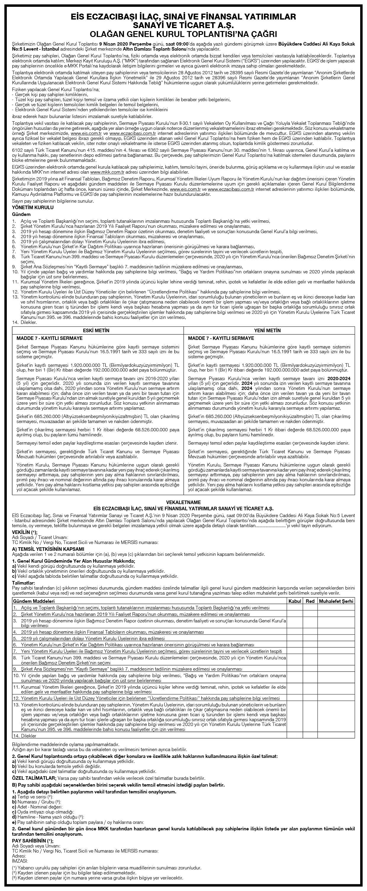 Eis Eczacibasi Ilac A S Olagan Genel Kurul Toplantisi Iln01158571 Tebligat Ve Duyurular Kurumsal Tebligat Ve Duyurular Genel Kurul Secim Ve Toplanti Duyurulari Anonim Sirket Genel Kurul Toplantilari