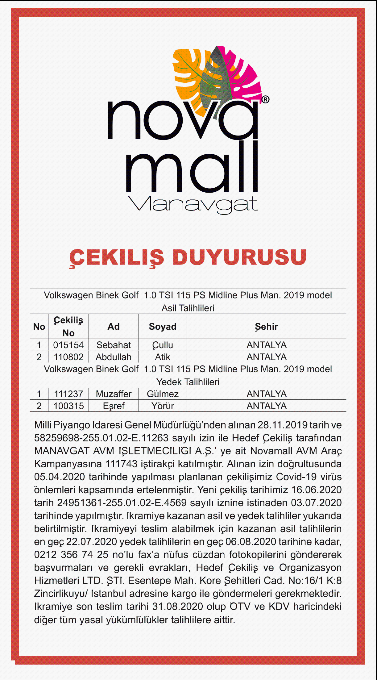 Novamall Avm Den Arac Cekilisi Duyurusu Iln01186864 Tebligat Ve Duyurular Kurumsal Tebligat Ve Duyurular Piyango Cekilis Sonuclari Ilan Gov Tr Turkiye Nin Ilan Portali